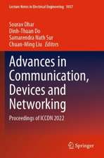 Advances in Communication, Devices and Networking: Proceedings of ICCDN 2022