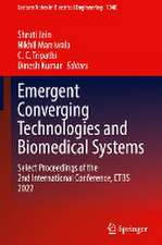 Emergent Converging Technologies and Biomedical Systems: Select Proceedings of the 2nd International Conference, ETBS 2022