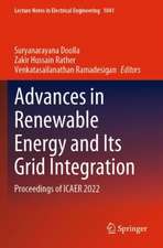 Advances in Renewable Energy and Its Grid Integration: Proceedings of ICAER 2022