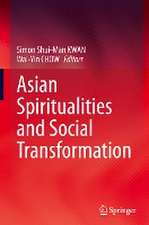 Asian Spiritualities and Social Transformation