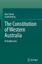 The Constitution of Western Australia: An Exploration