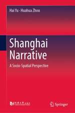 Shanghai Narrative: A Socio-spatial Perspective