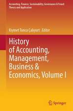 History of Accounting, Management, Business and Economics, Volume I