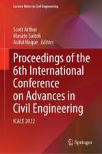 Proceedings of the 6th International Conference on Advances in Civil Engineering: ICACE 2022