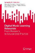 Digital Music Learning Resources: From Research to Educational Practice