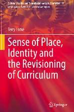 Sense of Place, Identity and the Revisioning of Curriculum