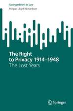 The Right to Privacy 1914–1948: The Lost Years