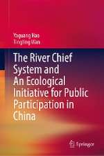 The River Chief System and An Ecological Initiative for Public Participation in China