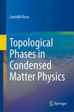 Topological Phases in Condensed Matter Physics