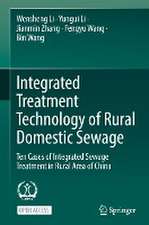 Integrated Treatment Technology of Rural Domestic Sewage: Ten Cases of Integrated Sewage Treatment in Rural Area of China