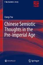 Chinese Semiotic Thoughts in the Pre-imperial Age