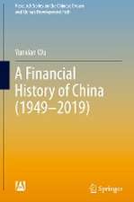 A Financial History of China (1949–2019)