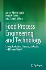 Food Process Engineering and Technology: Safety, Packaging, Nanotechnologies and Human Health