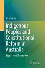 Indigenous Peoples and Constitutional Reform in Australia: Beyond Mere Recognition