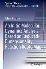 Ab Initio Molecular Dynamics Analysis Based on Reduced-Dimensionality Reaction Route Map