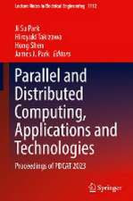 Parallel and Distributed Computing, Applications and Technologies: Proceedings of PDCAT 2023