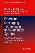 Emergent Converging Technologies and Biomedical Systems: Select Proceedings of the 3rd International Conference, ETBS 2023