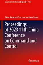 Proceedings of 2023 11th China Conference on Command and Control