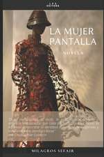 La Mujer Pantalla