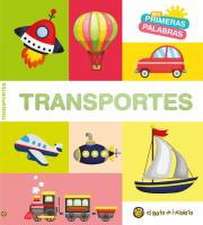 MIS Primeras Palabras: Transportes / Transport. My First Words Series