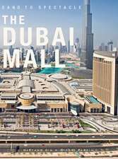 Sand to Spectacle: The Dubai Mall