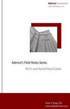 Admiral Field Notes Series - Reits and Rental Real Estate