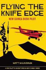 Flying the Knife Edge