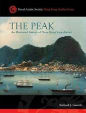 The Peak: An Illustrated History of Hong Kongs Top District