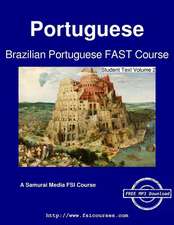 Brazilian Portuguese Fast Course - Student Text Volume 2