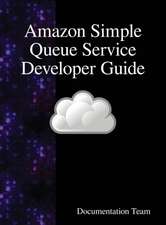 Amazon Simple Queue Service Developer Guide