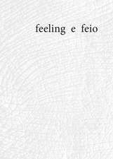 feeling e feio