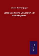 Leipzig Und Seine Universitat VOR Hundert Jahren: Die Operationen Der I. Armee Unter General Von Manteuffel