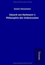 Eduard von Hartmann´s Philosophie des Unbewussten