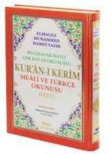 Bilgisayar Hatli Cok Kolay Okunuslu Kuran-i Kerim Meali ve Türkce Okunusu