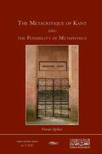 The Metacritique of Kant and the Possibility of Metaphysics