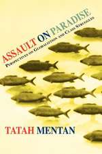 Assault on Paradise. Perspectives on Globalization and Class Struggles