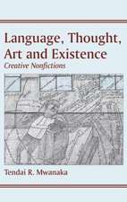 Language, Thought, Art & Existence