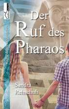 Der Ruf des Pharaos