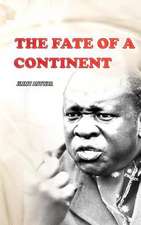 The Fate of a Continent: The Silent Menace Within