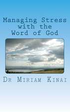 Managing Stress with the Word of God