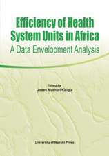 Efficiency of Health System Units in Africa. a Data Envelopment Analysis: From 1894 to Present