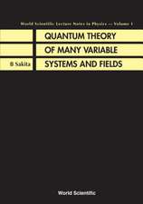 Quantum Theory of Many Variable Systems and Fields