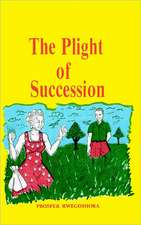 The Plight of Succession