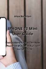 IPHONE 13 Mini User Guide