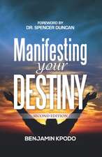 Manifesting Your Destiny