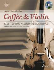 Coffee & Violin. Violine und Klavier. Ausgabe mit CD