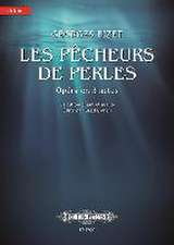 Les Pêcheurs de Perles - Opéra En Trois Actes (the Pearl Fishers - Opera in Three Acts)