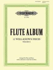 Flute Album -- 12 Well-Known Pieces (Arr. for Flute & Piano or 2 Flutes)