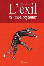 L'Exil Est Mon Royaume