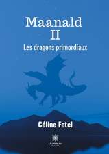 Maanald II: Les dragons primordiaux